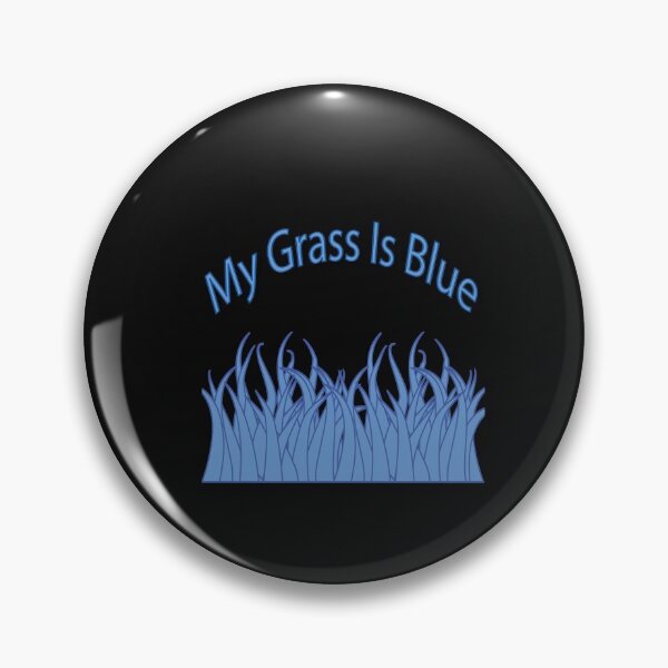 Item preview, My Grass Is Blue designed and sold by Slydell1.