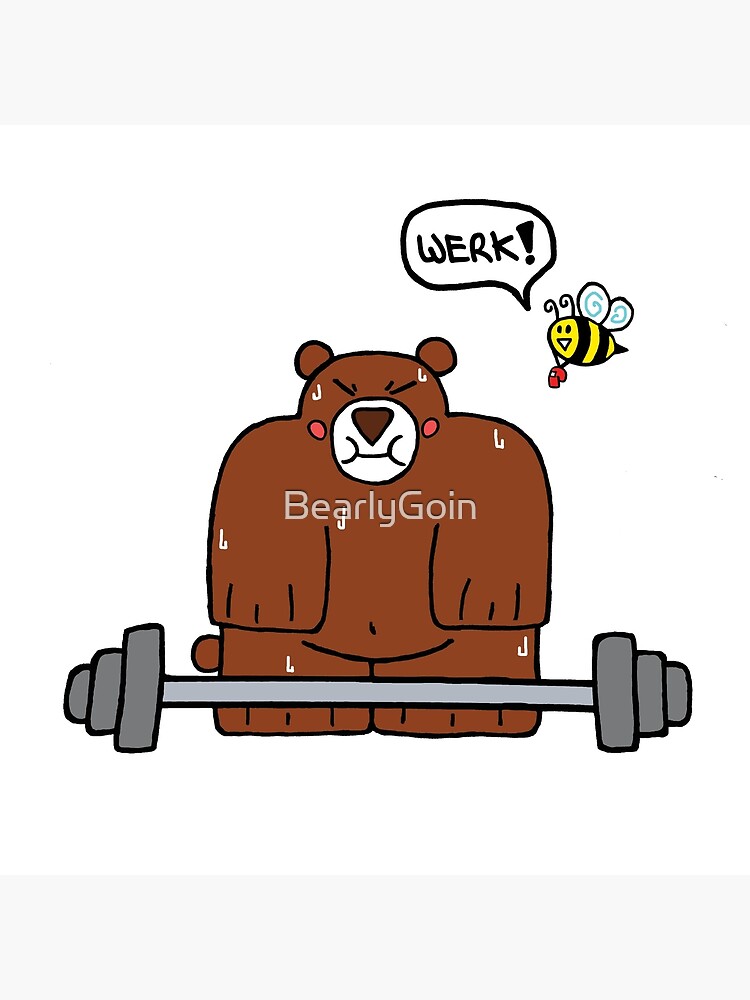 Werk Out Bear Poster for Sale by BearlyGoin