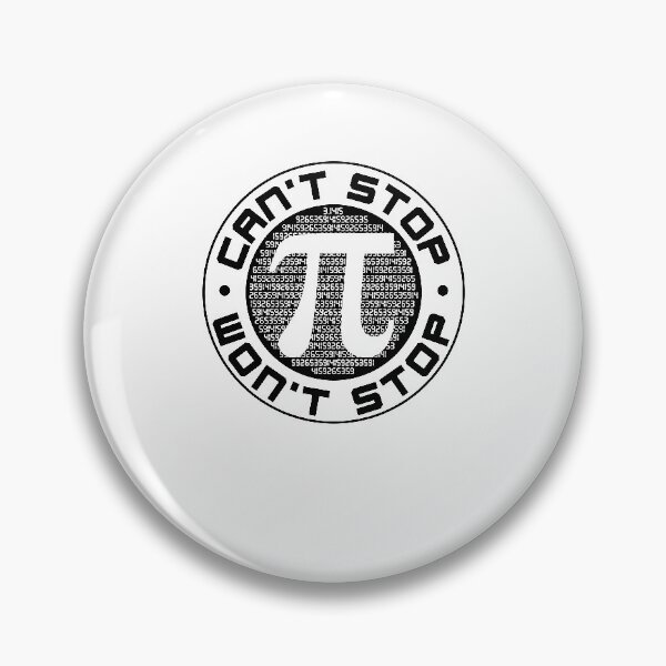 Item preview, Math T Shirt - Can't Stop Won't Stop Pi designed and sold by redbehren.