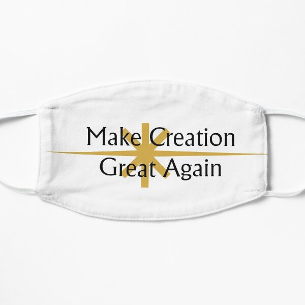 Make Creation Great Again Mask
