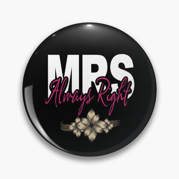 Item preview, Mrs. Always Right - Wife Humor designed and sold by ColorfulMystic.