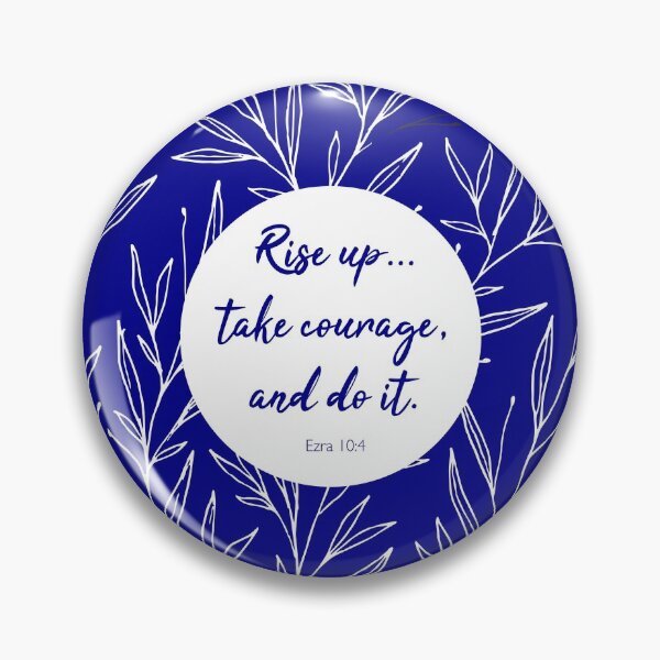 Item preview, Rise up... take courage, and do it. Ezra 10:4, Bible Quote designed and sold by StudioCitrine.