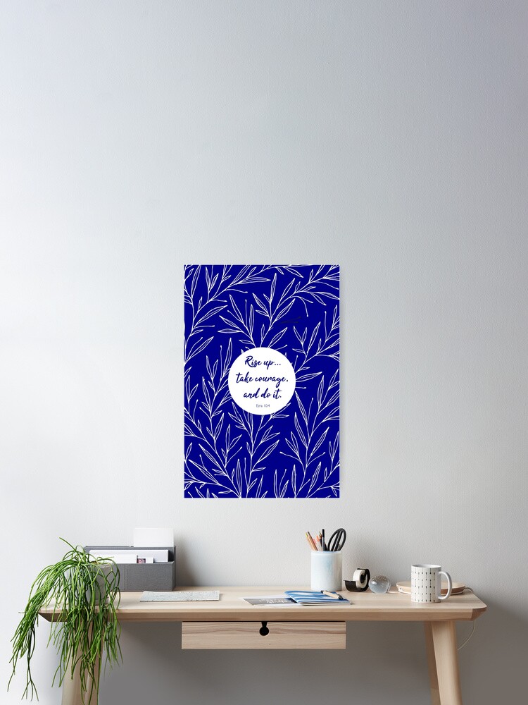 Poster Leve Toi Prends Courage Et Fais Le Esdras 10 4 Citation Biblique Par Studiocitrine Redbubble Poster Leve Toi Prends Courage Et Fais Le Esdras 10 4 Citation Biblique Par Studiocitrine Redbubble