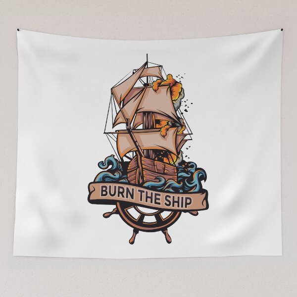Item preview, Burn The Ship designed and sold by Vector Scout Lab.