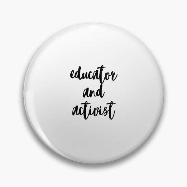 Item preview, Educator and Activist designed and sold by emilywilleman.