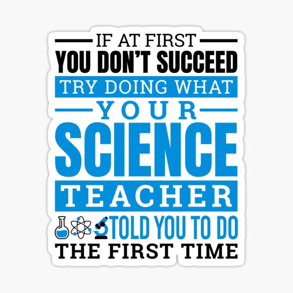 Item preview, Science Shirt - Try Doing What Your Science Teacher Told You designed and sold by redbehren.