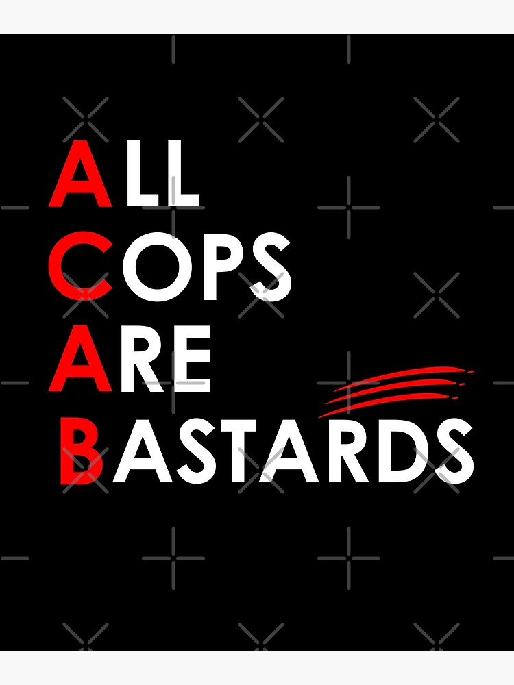 Disover All cops are bastards #ACAB Premium Matte Vertical Poster
