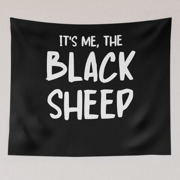 Item preview, Black Sheep - It's Me I'm The Black Sheep designed and sold by designitfun.