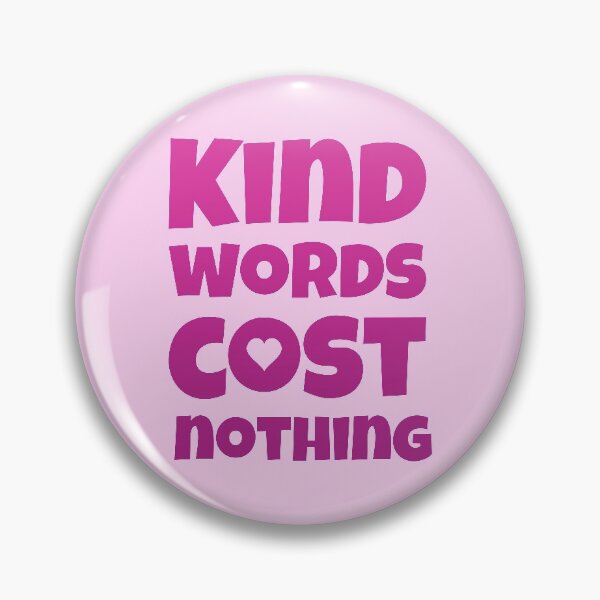 Item preview, Kind words cost nothing designed and sold by MrazTees.