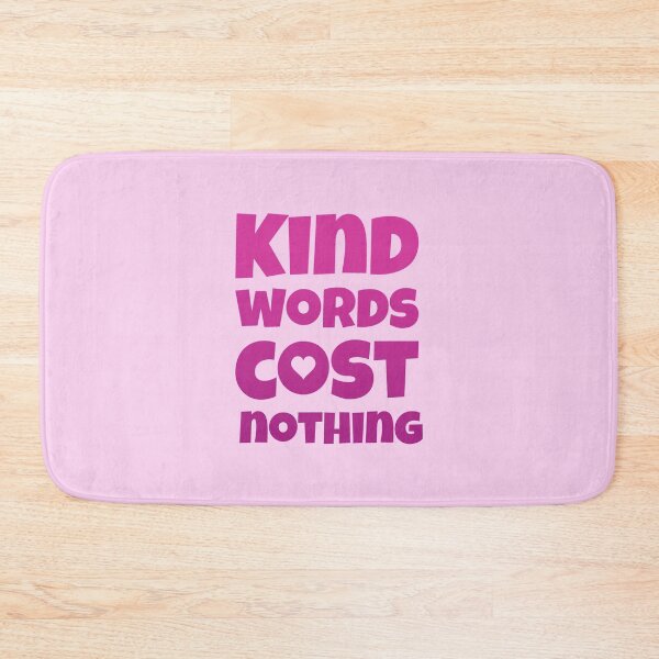Item preview, Kind words cost nothing designed and sold by MrazTees.