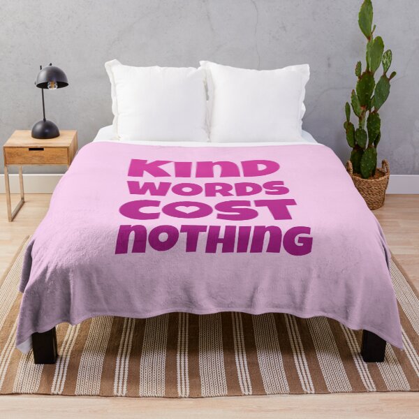 Item preview, Kind words cost nothing designed and sold by MrazTees.