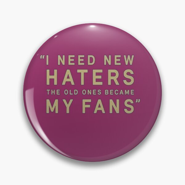 Item preview, I need new haters the old ones became my fans designed and sold by Jone2020.