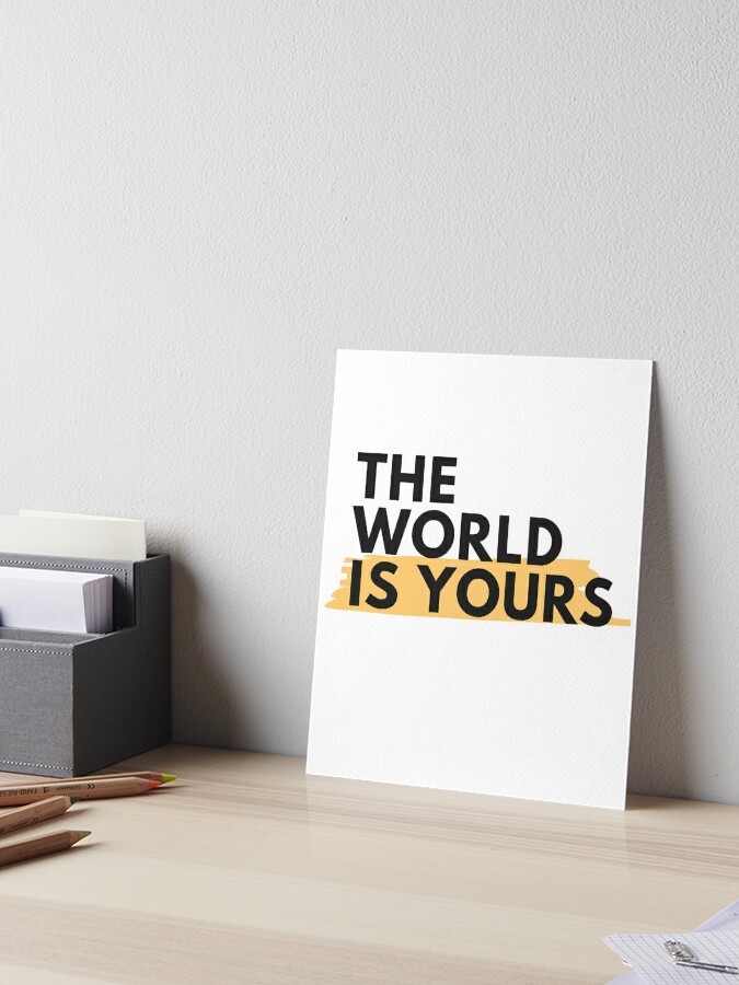 The World Is Yours Scarface | Art Board Print
