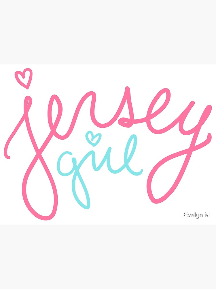 "Jersey Girl / New Jersey Girl Cursive Design" Photographic Print by