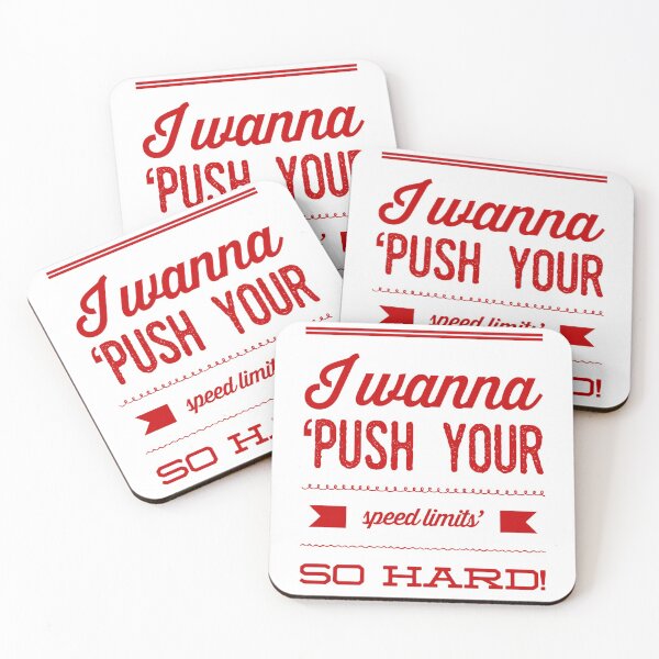Item preview, I Wanna 'Push Your Speed Limits' So Hard! designed and sold by OfferHeat.