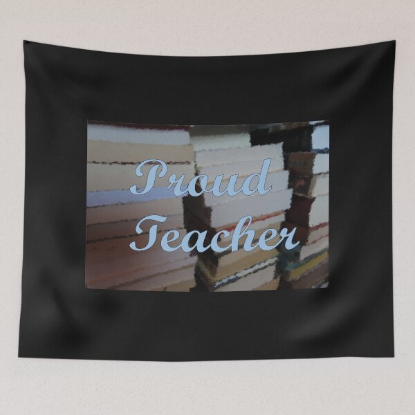 Item preview, Proud Teacher designed and sold by WanderingBark.