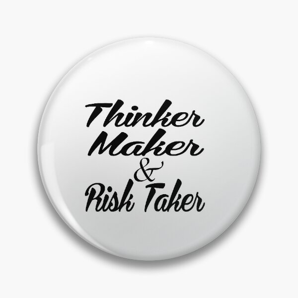 Item preview, Thinker Maker & Risk Taker: Funny Risky Gift Idea. designed and sold by cutitoutsir.