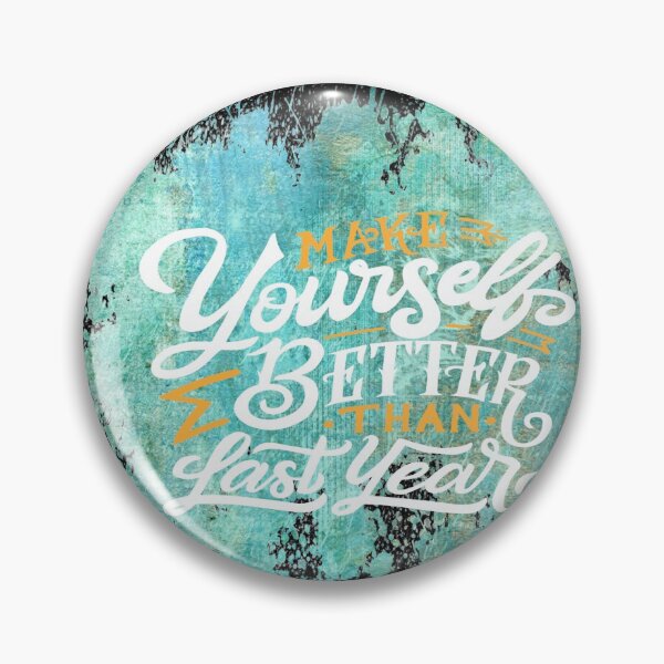 Item preview, Make Yourself Better Than Last Year - Inspiring Motivating Quotes designed and sold by MysticMagpie.