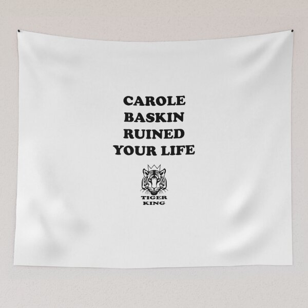 Item preview, Carole Baskin Ruined Your Life designed and sold by babydollchic.