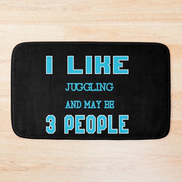 Item preview, I Like Juggling And Maybe Three People : Funny Juggling Lovers Gift Idea. designed and sold by cutitoutsir.