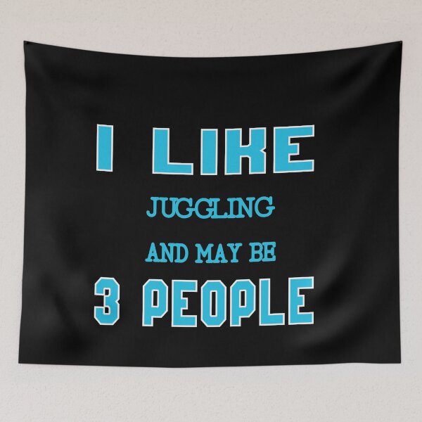 Item preview, I Like Juggling And Maybe Three People : Funny Juggling Lovers Gift Idea. designed and sold by cutitoutsir.