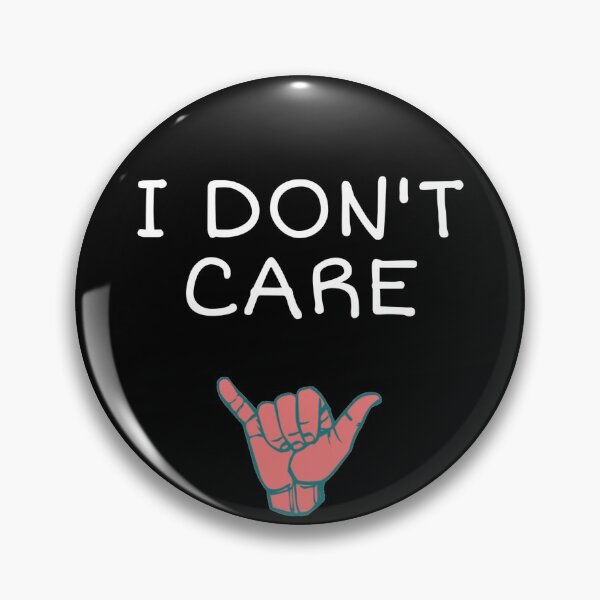 Item preview, I Don't Care designed and sold by VENOM-11.