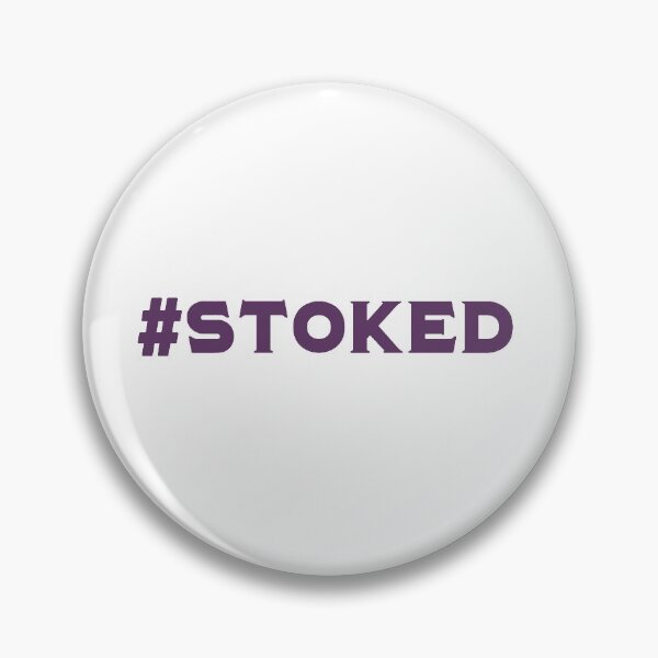 Item preview, #STOKED designed and sold by debbiedoodarday.