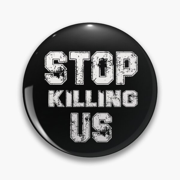 Item preview, Stop Killing Us   designed and sold by tawscolors.