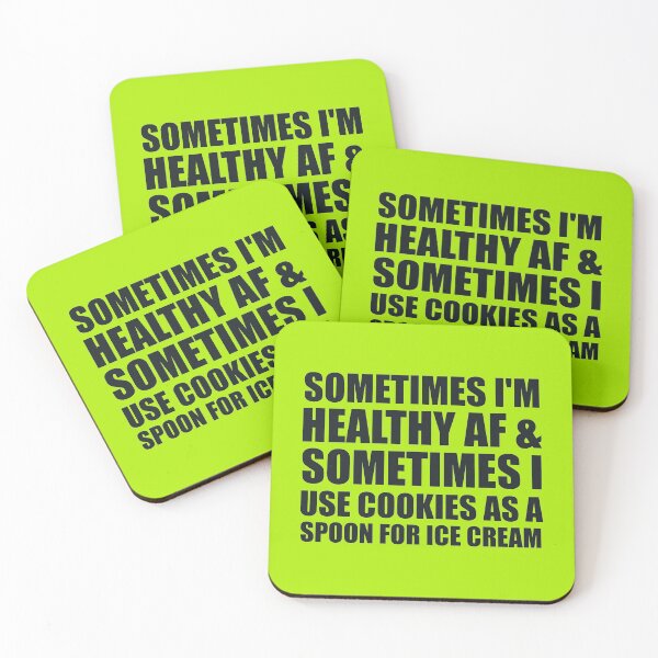 Item preview, sometimes i'm healthy af & sometimes i use cookies as a spoon for ice cream designed and sold by jozefds.