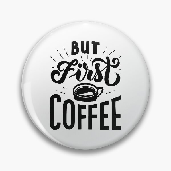 Item preview, But First Coffee designed and sold by LuckyFoxDesigns.