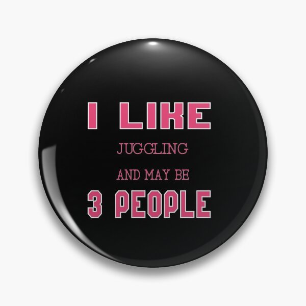 Item preview, I Like Juggling And Maybe Three People : Funny Juggling Lovers Gift Idea. designed and sold by cutitoutsir.
