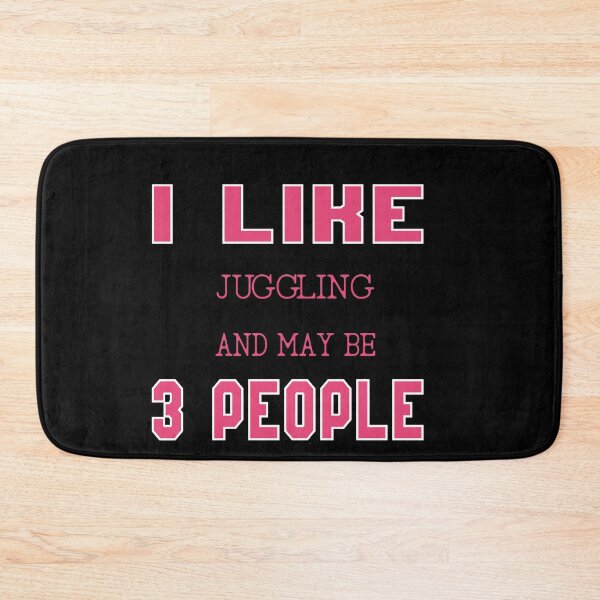 Item preview, I Like Juggling And Maybe Three People : Funny Juggling Lovers Gift Idea. designed and sold by cutitoutsir.