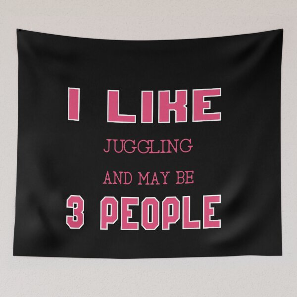 Item preview, I Like Juggling And Maybe Three People : Funny Juggling Lovers Gift Idea. designed and sold by cutitoutsir.