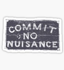 Commit No Nuisance Sticker