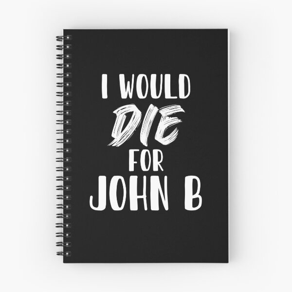 Item preview, I would die for john b designed and sold by Knity.