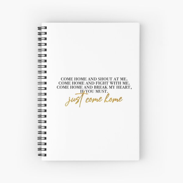 just come home gold Spiral Notebook