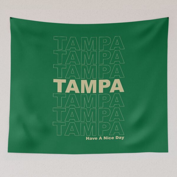 Item preview, Tampa Have A Nice Day designed and sold by CollegeThings.