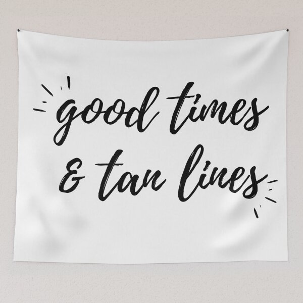 Item preview, Good Times And Tan Lines designed and sold by cityinbloom.