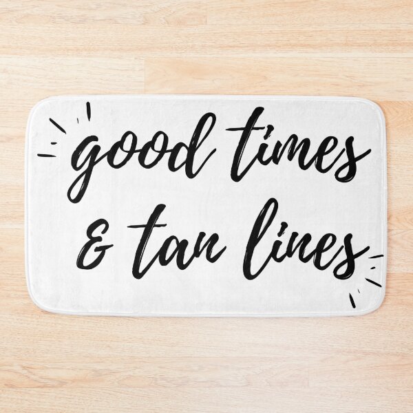 Item preview, Good Times And Tan Lines designed and sold by cityinbloom.