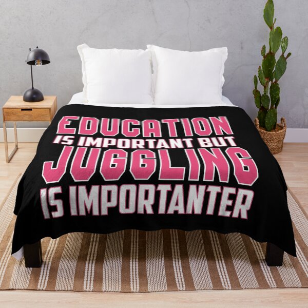 Item preview, Education Is Important but Juggling Is Importanter: Funny School And Teaching Gift Idea. designed and sold by cutitoutsir.