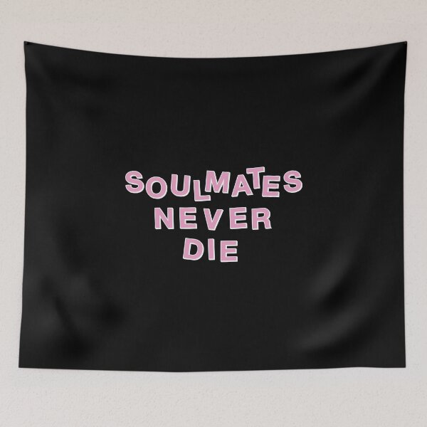 Item preview, SOULMATES NEVER DIE designed and sold by asymmetrickid.