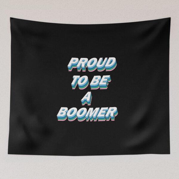 Item preview, Proud To Be A Boomer. designed and sold by wtfbba.