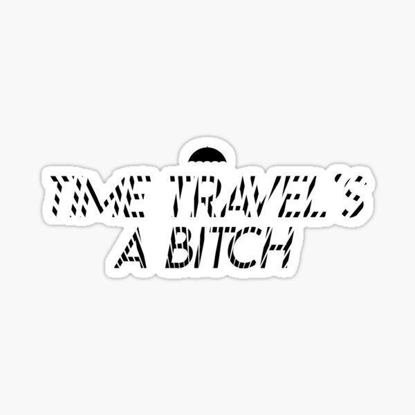 Umbrella Academy - Time travel Sticker