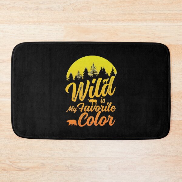 Item preview, Wild is My Favorite Color designed and sold by Go Outdoor Recreation.