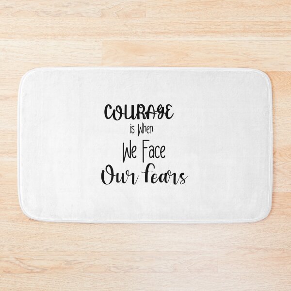 Item preview, Courage is When We Face Our Fears designed and sold by Bouchfashions.