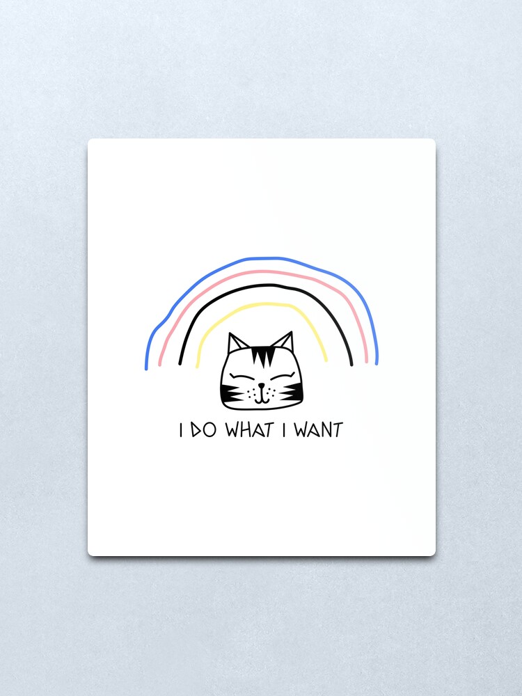 Alternate view of TheCoffeeCupLife: I Do What I Want! Metal Print