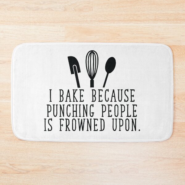 Item preview, I bake because punching people is frowned upon designed and sold by EunoiaDynasty.