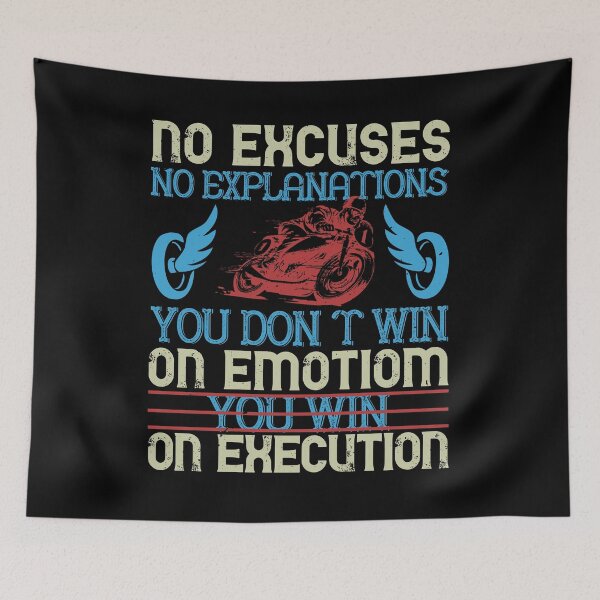 Item preview, no excuses no explanations you don’t win on emotiom you win on execution designed and sold by Khalmer ⭐⭐⭐⭐⭐.