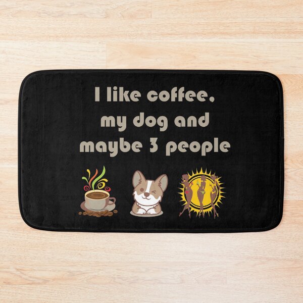 Item preview, I like coffee, my dog and maybe 3 people on black background designed and sold by coffeeapparel.