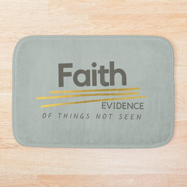 Item preview, Faith, Evidence of Things Not Seen, Heb. 11:1 designed and sold by bk2218.